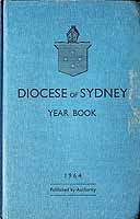  - Year Book of the Diocese of Sydney New South Wales Australia for the Year of Our Lord 1964 -  - KCK0002764