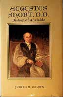 Brown Judith M - Augustus Short Bishop of Adelaide - 959932410 - KCK0002797