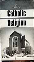  - The Catholic Religion A Course in Twenty Lessons -  - KCK0002807