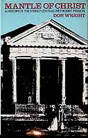 Wright Don - Mantle of christ A History of Sydney Central Methodist Mission - 702217395 - KCK0002820