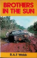 Webb R A F  - Brothers in the Sun. A History of the Bush Brotherhood movement in the Outback of Australia  - 727006231 - KCK0002831