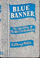 Miller Robert Strang - Blue Banner The Life Story of Rev. Thomas Dickson Nicholson first presbyterian Minister of Nelson and marlborough -  - KCK0002853