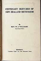 Williams Rev W J  - Centenary Sketches of New Zealand methodism -  - KCK0002873