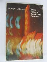 W. Raymond Duncan - Soviet Policy in Developing Countries -  - KEX0196743