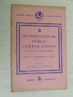 W. Friedmann - International Public Corporations: As Agencies of Reconstruction -  - KEX0267477