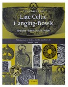 Rupert Bruce-Mitford - The Corpus of Late Celtic Hanging-Bowls: with An Account of the Bowls Found in Scandinavia - 9780198134107 - KEX0283027