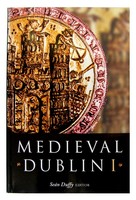 Editor] [Seán Duffy - Medieval Dublin: Procceedings of the Friends of Medieval Dublin Symposium 1999 . Five volumes. - 9781851825806 - KEX0283090