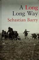 Sebastian Barry - A Long Long Way Uncorrected Proof Copy -  - KEX0303100