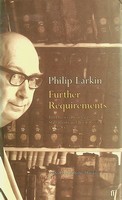 Philip Larkin - Further Requirements: Interviews, Broadcasts, Statements and Reviews, 1952-85 - 9780571209453 - KEX0303230