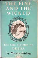 Monica Stirling - The Fine and the Wicked: The Life & Times of Ouida -  - KEX0303782