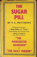 Matthews Tanya (Svetlove) - The sugar pill,: An essay on newspapers by T.S. Matthews -  - KEX0303783