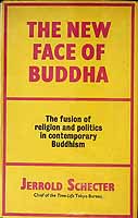 Jerrold Schecter - The New Face of Buddha Buddhism and Political Power in Southeast Asia -  - KEX0303792