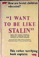 Esipov, B. P., N. K. Goncharov, George S. Counts, - I WANT TO BE LIKE STALIN: FROM THE RUSSIAN TEXT ON PEDAGOGY. -  - KEX0303797