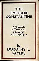 Dorothy L Sayers - The emperor Constantine: A chronicle -  - KEX0303844