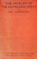 Wal Hannington - The Problem of the Distressed Areas / by Wal Hannington ... with a Preface by Harold J. Laski -  - KEX0303889