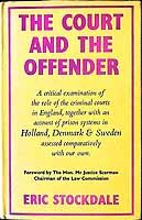 Eric Stockdale - The Court and the Offender / with a Foreword by the Hon. Mr. Justice Scarman -  - KEX0303952