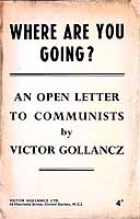 Victor (1893-1967) Gollancz - Where are you going? : an open letter to Communists / by Victor Gollancz -  - KEX0303969