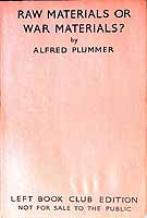 Alfred. Plummer - Raw Materials or War Materials? -  - KEX0303980