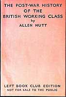 Allen. Hutt - The post-war history of the British working class. -  - KEX0303982