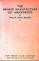 Philip Noel-Baker - The Private Manufacture of Armaments Volume I -  - KEX0303988