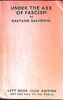 Salvemini, Gaetano, - Under the axe of fascism. -  - KEX0303997