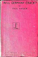Paul Hagen - Will Germany Crack? A Factual report on Germany from Within. Translated by Anna Caples with an Introduction by Elmer Davis -  - KEX0304026