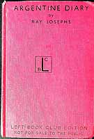 Ray Josephs - Argentine Diary: the Inside Story of the Coming of Fascism with a forewors by Allan Chase -  - KEX0304028