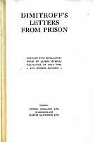 Georgi (1882-1949) . Alfred Kurella (Ed. ) Dimitrov - Signed G. Dimitroff; Letters Documents and Notes from Prison and the Leipzig Supreme Court, with Eight Unpublished Facsimiles... -  - KEX0304177