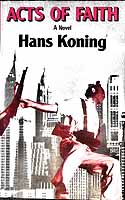 Hans Koning - Acts of Faith - 9780575037441 - KEX0304185