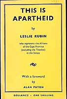 Rubin, Leslie. ~ By Leslie Rubin, With A Foreword By Alan Paton. - This is apartheid -  - KEX0304224