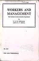 T E M McKitterick And R D V Roberts - Workers and management The German Co-determination Experiment -  - KEX0304228