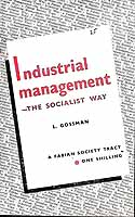 L Gossman - Industrial Management the socialist way -  - KEX0304233