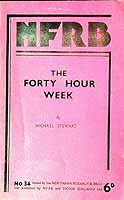 Michael Stewart - THE FORTY HOUR WEEK: A CASE FOR COLLECTIVE ACTION -  - KEX0304235