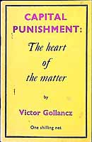 Victor (1893-1967) Gollancz - Capital punishment: the heart of the matter -  - KEX0304237