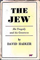 David Hadler - The Jew. His Tragedy And His Greatness -  - KEX0304662