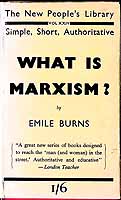 Emile (1889-1972) Burns - What is Marxism? / by Emile Burns -  - KEX0304691