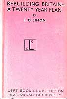 E D Simon - Rebuilding Britain A Twenty Year Plan -  - KEX0304735