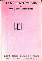 Wal Hannington - Ten Lean Years: An Examination of the Record of the National Government in the Field of Unemployment -  - KEX0304747