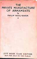 Philip (1889-) Noel-Baker - The Private Manufacture of Armaments / by Philip Noel-Baker ; with a Prefatory Note by Viscount Cecil, Vol. 1 -  - KEX0304751