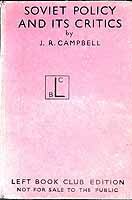 J. R. Campbell - Soviet Policy And Critics -  - KEX0304761