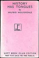 Wilfrid Wolfendale - History Has Tongues: a Study of the Comparative Development of Ancient and Modern Civilizations -  - KEX0304783