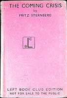 Fritz Sternberg - The coming crisis. Translated by Edward Fitzgerald (The Left Book Club Edition) -  - KEX0304790