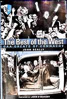 John Scally - The Best of the West: Gaa Greats of Connacht - 9781905172825 - KEX0307488