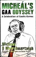 Mícheál O'muircheartaigh - Mícheál's GAA Odyssey: A Celebration of Gaelic Games -  - KEX0307758