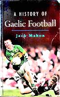 Jack Mahon - A History of Gaelic Football - 9780717132799 - KEX0307901