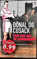 Dónal Óg Cusack - Come What May: The Autobiography -  - KEX0308009