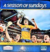 Sportsfile Photographers Alan Milton (Editor) - A Season of Sundays: Images of the 2013 Gaelic Games Year by the Sportsfile Photographers - 9781905468256 - KEX0308129