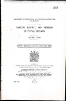  - Banking Railway and Shipping Statistics Ireland June and December 1914 -  - KEX0309075