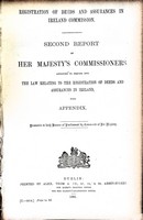 Richard Assheton Cross - Second Report of her Majesty's Commissioners appointed to Inquirinto the Law relting to the Registration of Deeds and Assurances in Ireland with Appendix -  - KEX0309152
