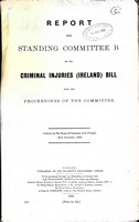  - Report from  Standing Committee B on the Criminal Injuries ( Ireland ) Bill with the Proceedings of the Committee -  - KEX0309411